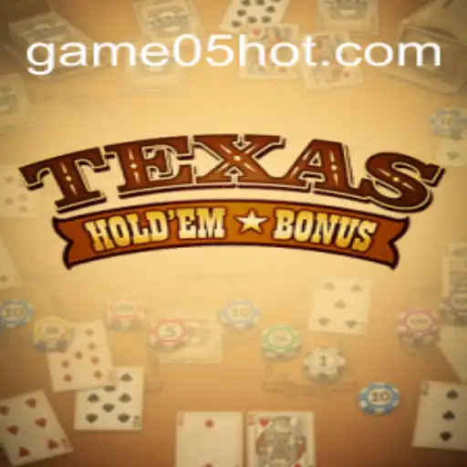 Descubra o Mundo do Texas Hold'em Bonus: Regras e Estratégias para Game05